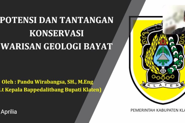 Webinar Potensi dan Tantangan Konservasi Warisan Geologi Bayat